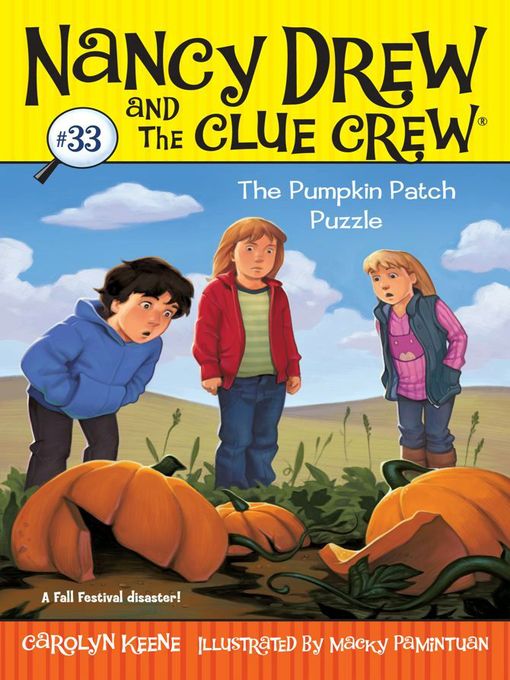 Title details for The Pumpkin Patch Puzzle by Carolyn Keene - Wait list